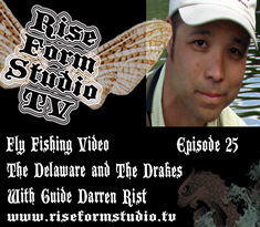 Fly Fishing Video Darren Rist and Green Drakes